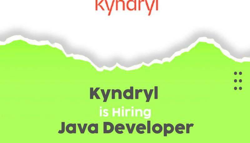 Join Kyndryl’s 2025 Recruitment Program as a Java Developer – Exciting Opportunities Await!