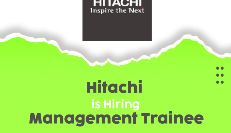 Hitachi Recruitment Program 2025 | Hiring Management Trainee – Apply Now!