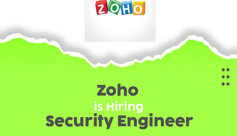 Zoho Recruitment Program 2025 | Hiring Security Engineer – Apply Now!