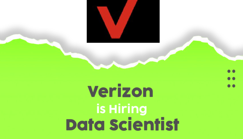 Exciting Data Science Career Opportunities at Verizon – Work from Home (Hybrid)