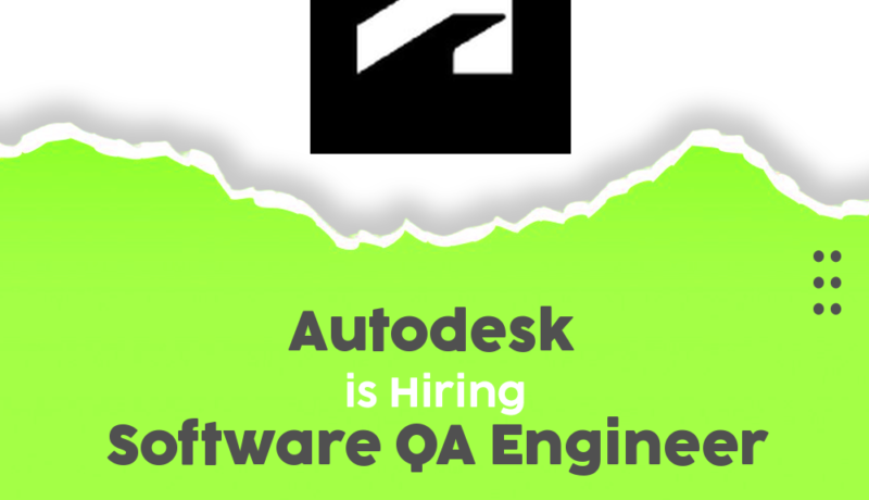 Join Autodesk’s Innovative Team as a Software QA Engineer in 2025!