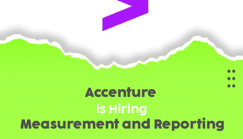 Join Accenture’s 2025 Recruitment Program: Measurement and Reporting Role Awaits!