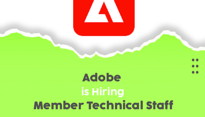 Join Adobe’s Innovative Team as a Member Technical Staff in 2025!