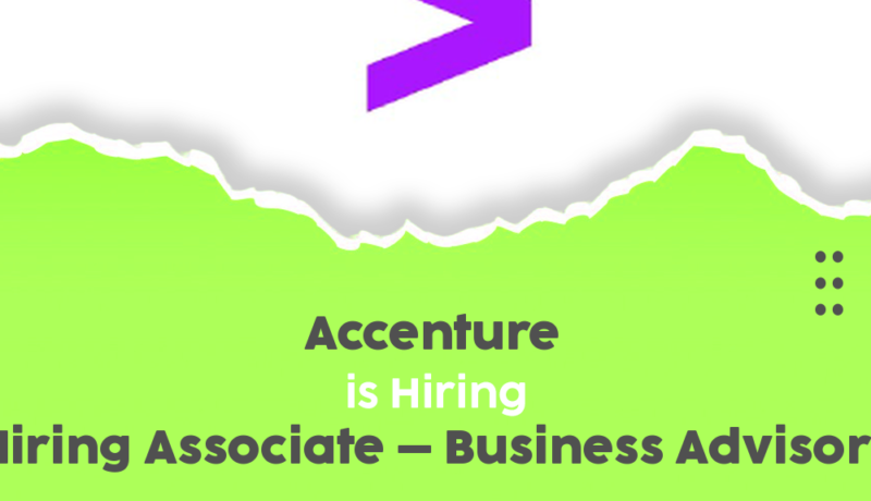 Join Accenture as a Business Advisory Associate in 2025: Your Path to a Rewarding Career