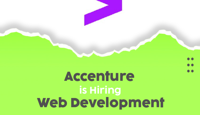 Exciting Accenture Web Developer Associate Positions Now Open – Join Us!