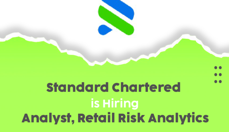 Join Standard Chartered as an Analyst in Retail Risk Analytics – Exciting Career Opportunity!