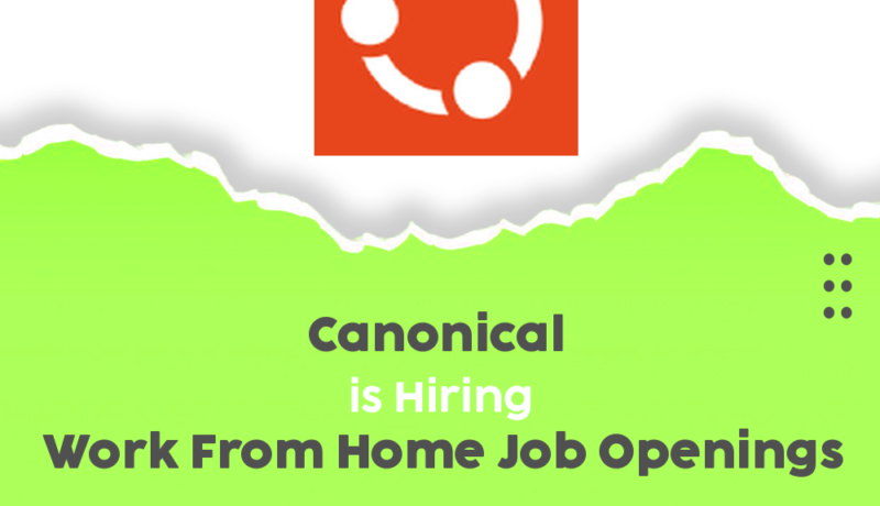 Exciting Work From Home Software Support Engineer Positions at Canonical!