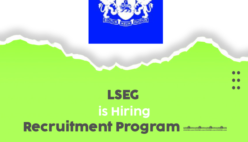 Exciting Engineering Opportunity: Join LSEG’s Recruitment Program 2025 in Hyderabad!