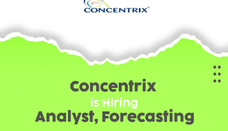 Join Concentrix as an Analyst in Forecasting – Unlock Your Career Potential in 2025!