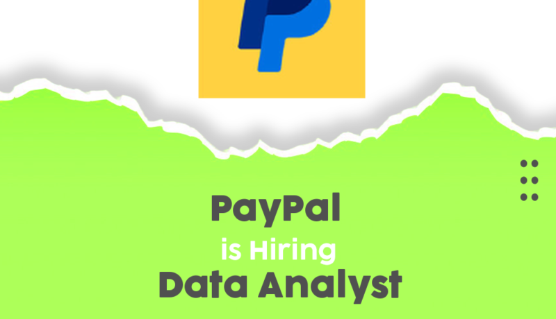 Exciting Data Analyst Opportunities at PayPal for 2025 – Join the Future!