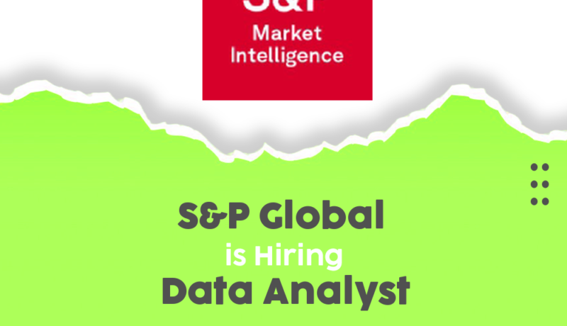 Exciting Data Analyst Career Opportunity at S&P Global – Join Us Now!