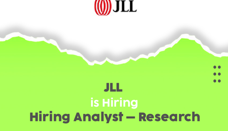 Exciting Career Opportunity: Analyst – Research at JLL Recruitment Program 2025