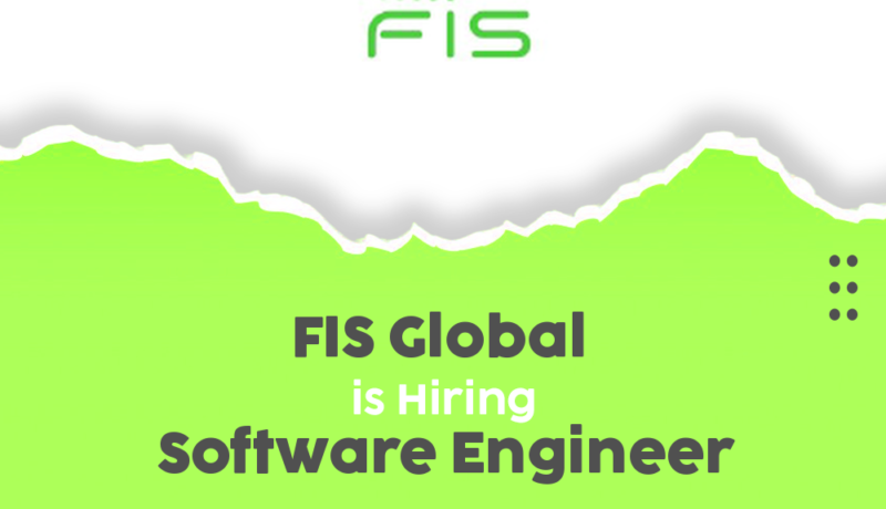Exciting Career Opportunities: FIS Global Software Engineer Roles for 2025