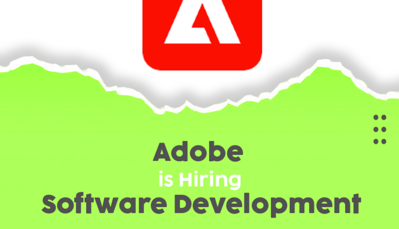 Exciting Software Development Engineer Opportunities at Adobe – Join Us Today!