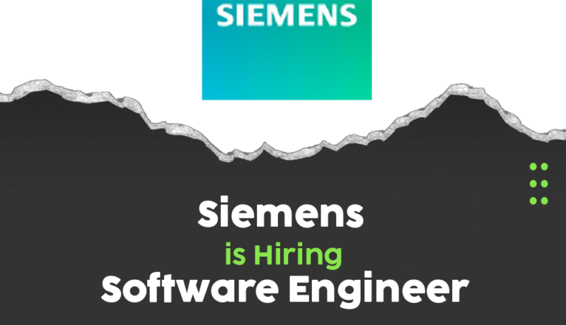 Exciting Software Engineer Job Openings at Siemens – Join the Innovation!